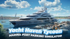 Yacht Haven Tycoon: Marina Port Parking Simulator
