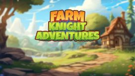 Farm Knight Adventures